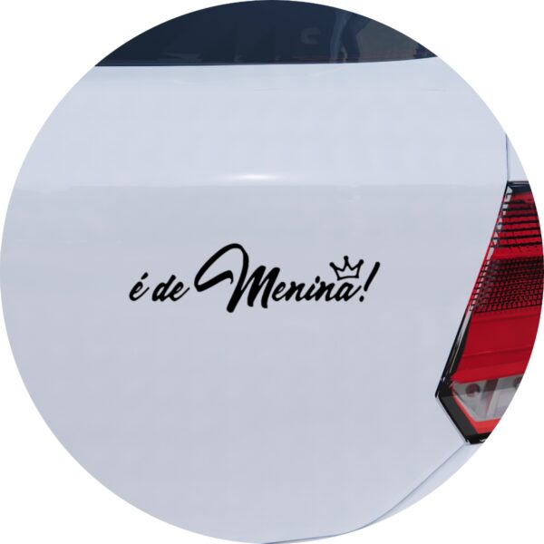Adesivo de Carro É de Menina