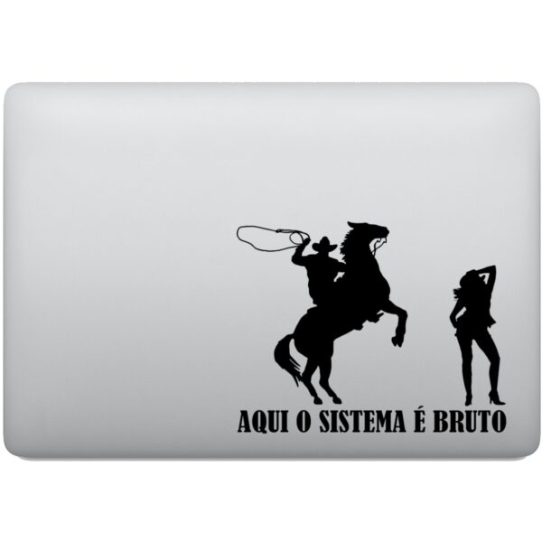 Adesivo de Notebook Cowboy O Sistema é Bruto