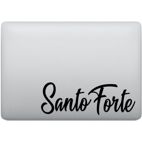 Adesivo de Notebook Frase Santo Forte