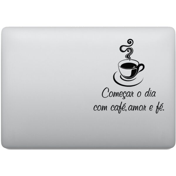 Adesivo de Notebook Começar o dia com café, amor e fé