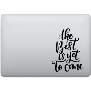 Adesivo de Notebook Frase O Melhor Está Por Vir