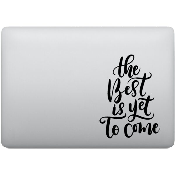 Adesivo de Notebook Frase O Melhor Está Por Vir