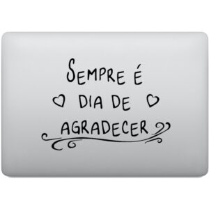 Adesivo de Notebook Sempre é Dia de Agradecer