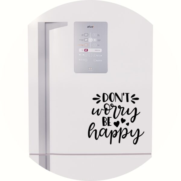 Adesivo de Casa Don't Worry Be Happy