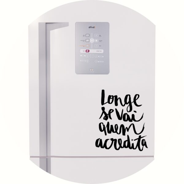 Adesivo de Casa Longe Se Vai Quem Acredita