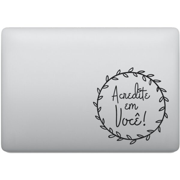 Adesivo de Notebook Frase Acredite Em Você!