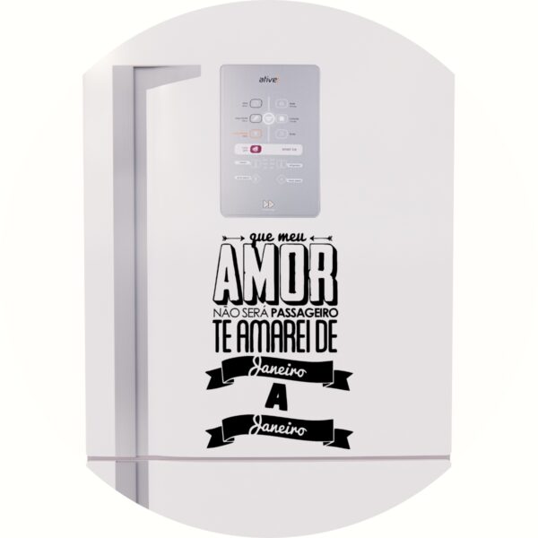 Adesivo de Casa Te Amarei de Janeiro a Janeiro