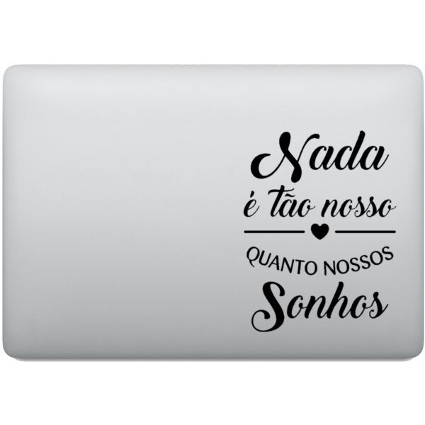Adesivo de Notebook Frase Nossos Sonhos