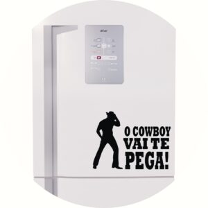 Adesivo de Casa O Cowboy Vai Te Pegar