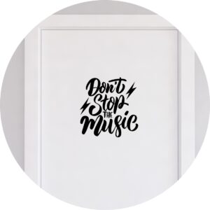 Adesivo de Casa Don't Stop The Music