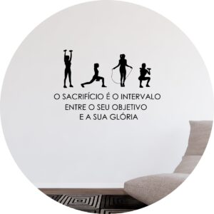 Adesivo de Casa Decoração Academia Exercício Frase Sacrifício