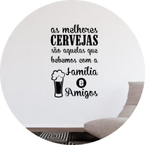 Adesivo de Casa Frase Melhores Cervejas Área Churrasqueira