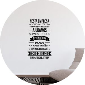 Adesivo de Casa Frase Nessa Empresa Somos