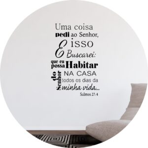 Adesivo de Casa Frase Bíblica Religioso Salmos 27:4
