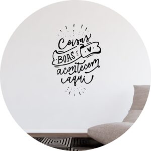 Adesivo de Casa Coisas Boas Acontecem Aqui