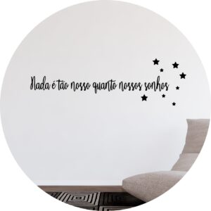 Adesivo de Casa Frase Nossos Sonhos