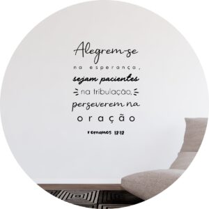 Adesivo de Casa Frase Versículo Bíblico Romanos 12:12