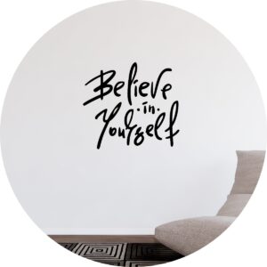 Adesivo de Casa Frase Believe In Yourself