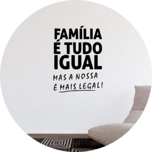 Adesivo de Casa Frase Melhor Família