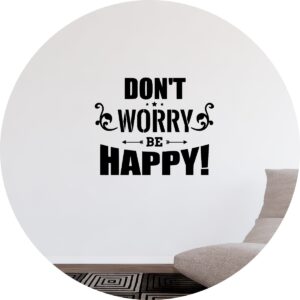Adesivo de Casa Frase Don't Worry Be Happy