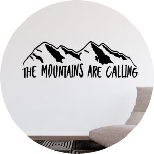 Adesivo de Casa Montanhas The Mountains Are Call