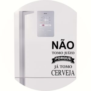 Adesivo de Casa Não Tomo Juízo Já Tomo Cerveja